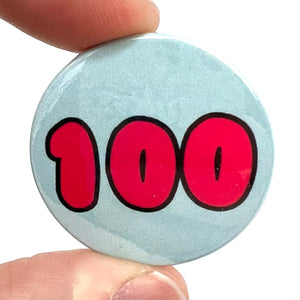 Age 100 Button Pin Badge