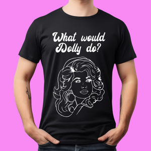 What Would Dolly Do Black Cotton Unisex T-shirt