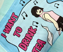 Load image into Gallery viewer, I want to drink tea! Freddie Tea Towel
