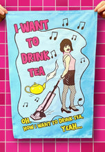 Load image into Gallery viewer, I want to drink tea! Freddie Tea Towel
