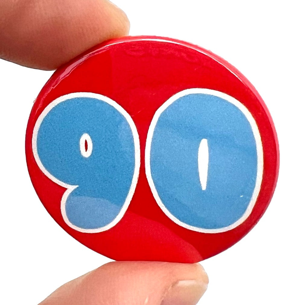 Age 90 Button Pin Badge