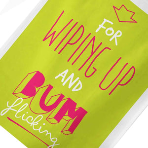 For Wiping Up And Bum Flicking Tea Towel
