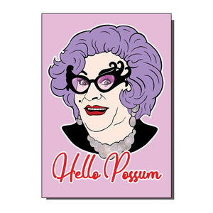 Hello Possum Dame Edna Everage Inspired Greetings Card