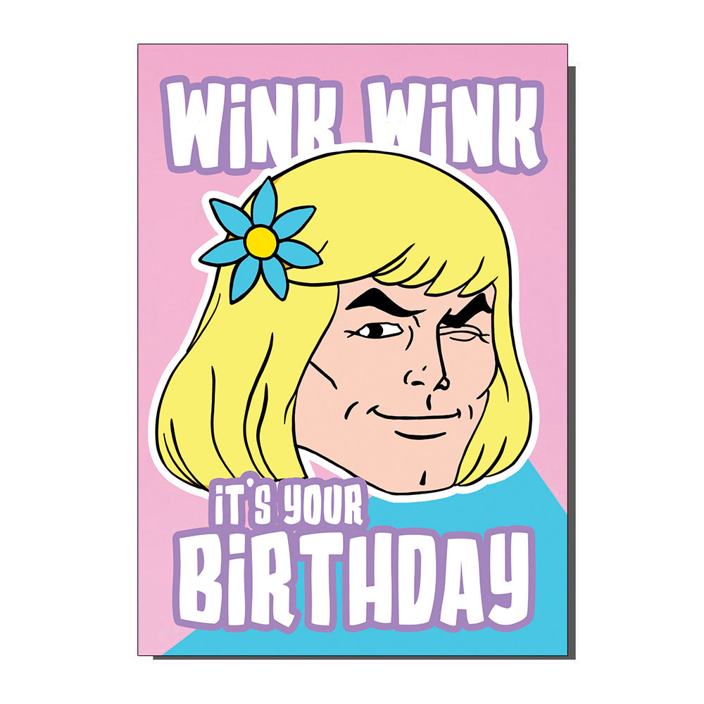 Wink Wink He-Man Inspired Birthday Greetings Card