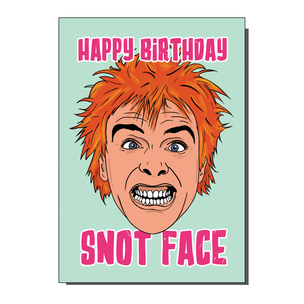 Happy Birthday Snot Face Greetings Card