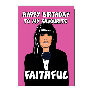 Happy Birthday To My Favourite Faithful Greetings Card