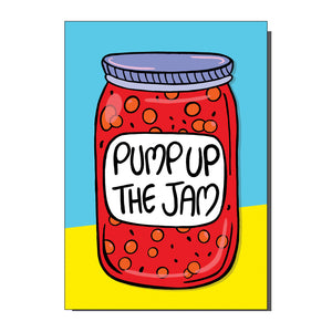 Pump Up The Jam Greetings Card