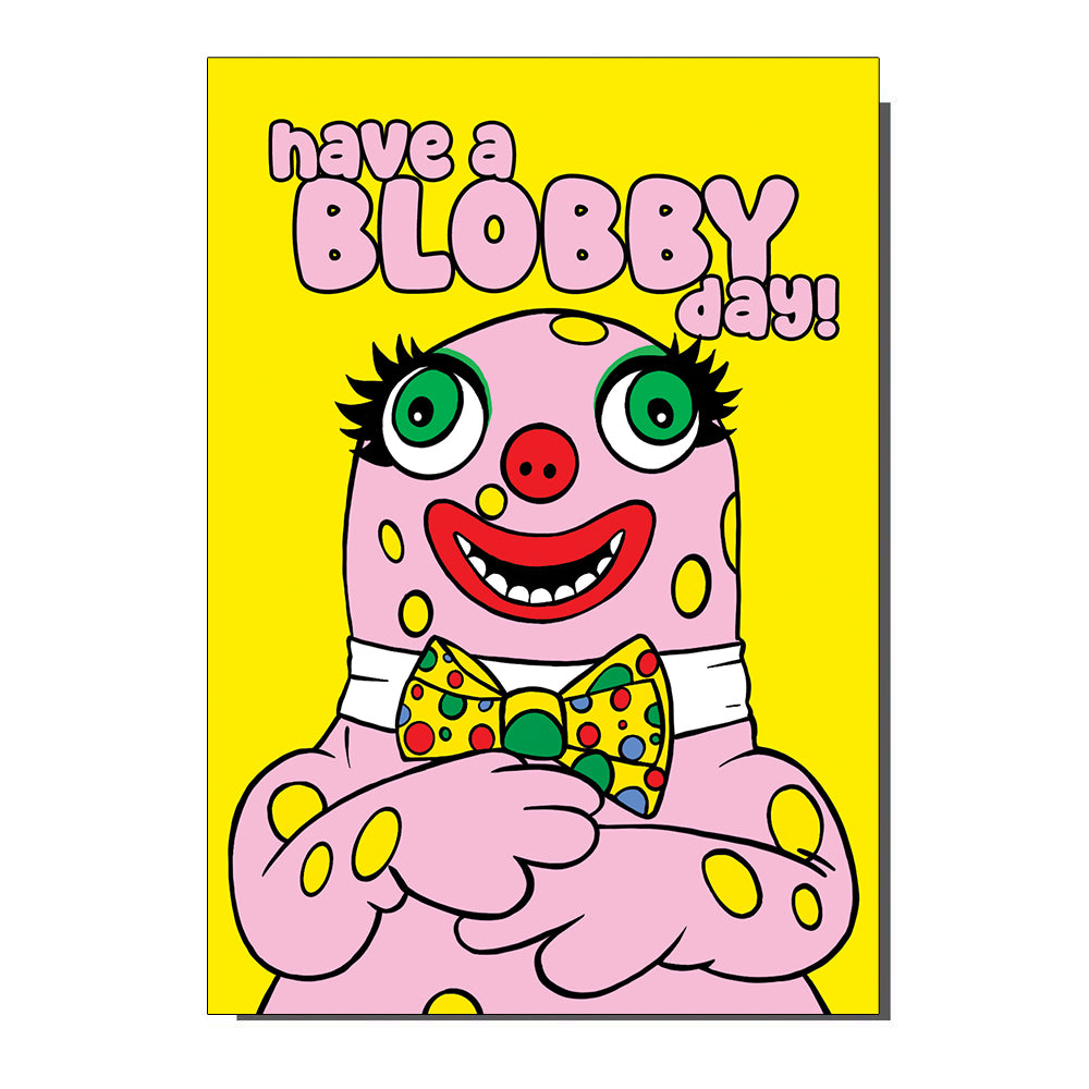 Have A Blobby Day Greetings Card