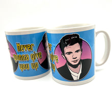 Load image into Gallery viewer, Never Gonna Give You Up Rick Astley Inspired Ceramic Mug
