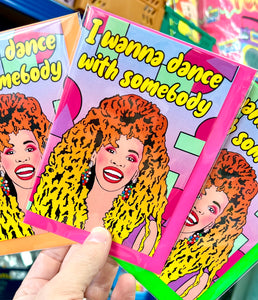 1980's I Wanna Dance With Somebody Whitney Inspired Greetings Card