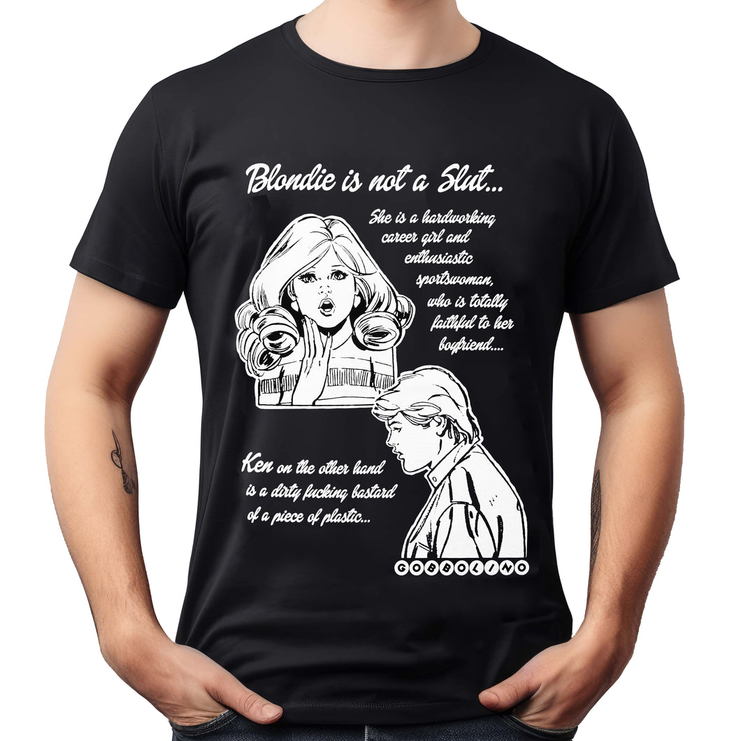 Blondie Is Not A Slut Unisex T-shirt