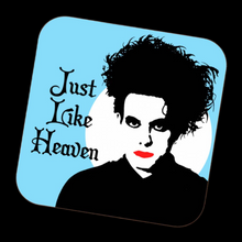 Load image into Gallery viewer, The Cure Just like Heaven Drinks Coaster
