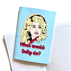 What Would Dolly Do? A5 Notebook