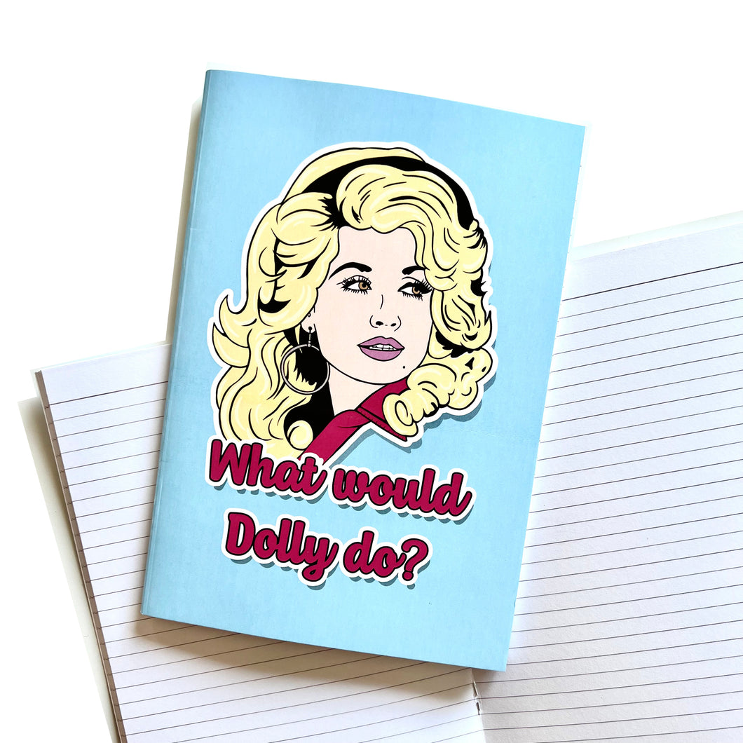 What Would Dolly Do? A5 Notebook