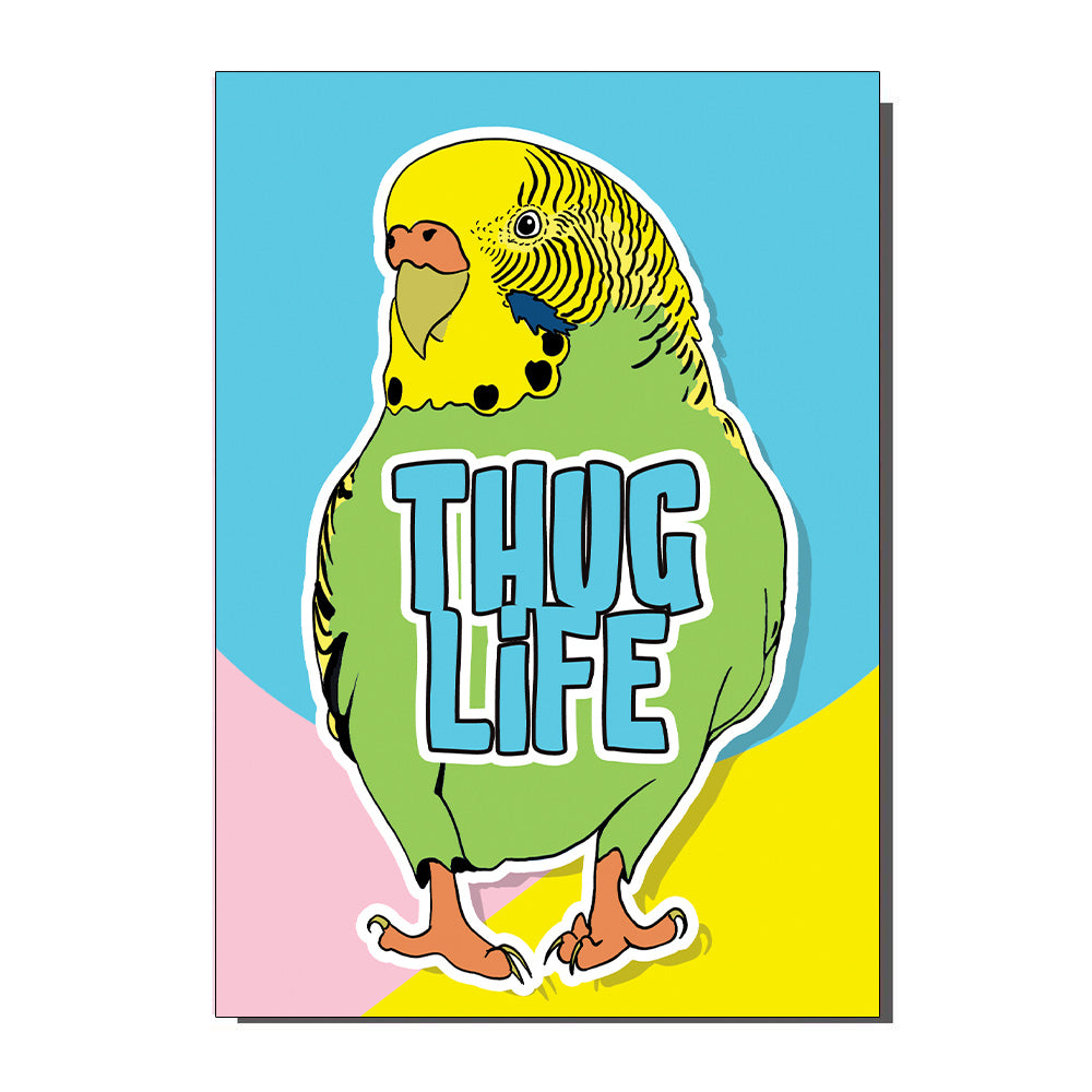 Thug Life Gangsta Budgie Greetings Card