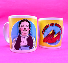 Load image into Gallery viewer, Friend Of Dorothy Wizard Of Oz Gay Inspired Ceramic Mug
