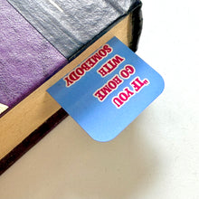 Load image into Gallery viewer, John Waters Quote Bookmark
