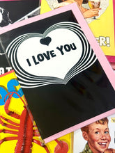 Load image into Gallery viewer, I Love You Greetings Card
