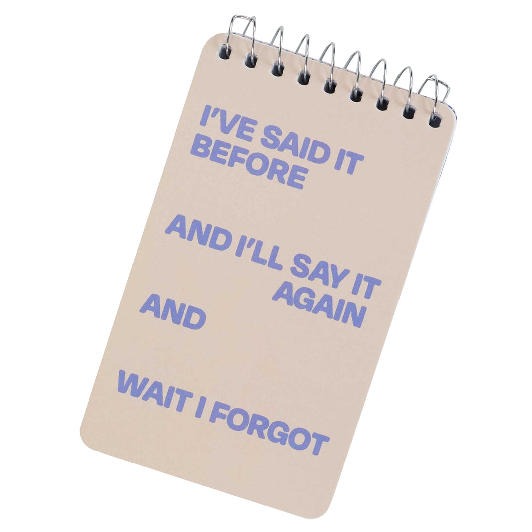 I've said it before Notebook