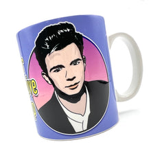 Load image into Gallery viewer, Never Gonna Give You Up Rick Astley Inspired Ceramic Mug
