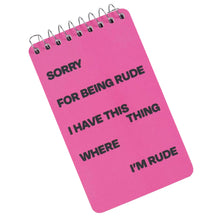 Load image into Gallery viewer, Sorry, for being Rude Notebook
