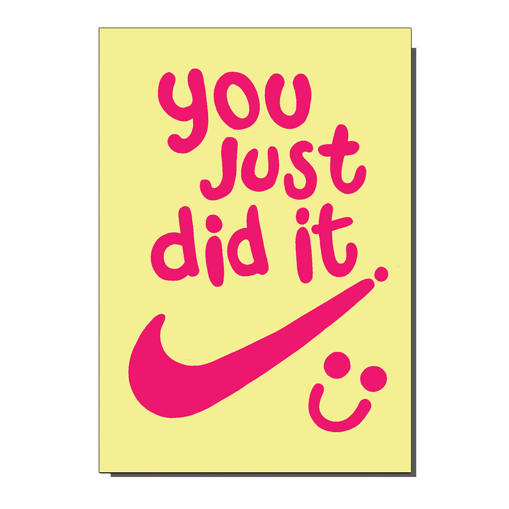 You Just Did It! Congratulations Greetings Card