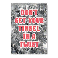 Load image into Gallery viewer, Don&#39;t Get Your Tinsel In A Twist Funny Christmas Card
