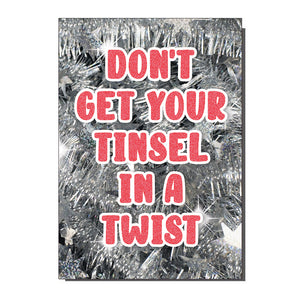 Don't Get Your Tinsel In A Twist Funny Christmas Card