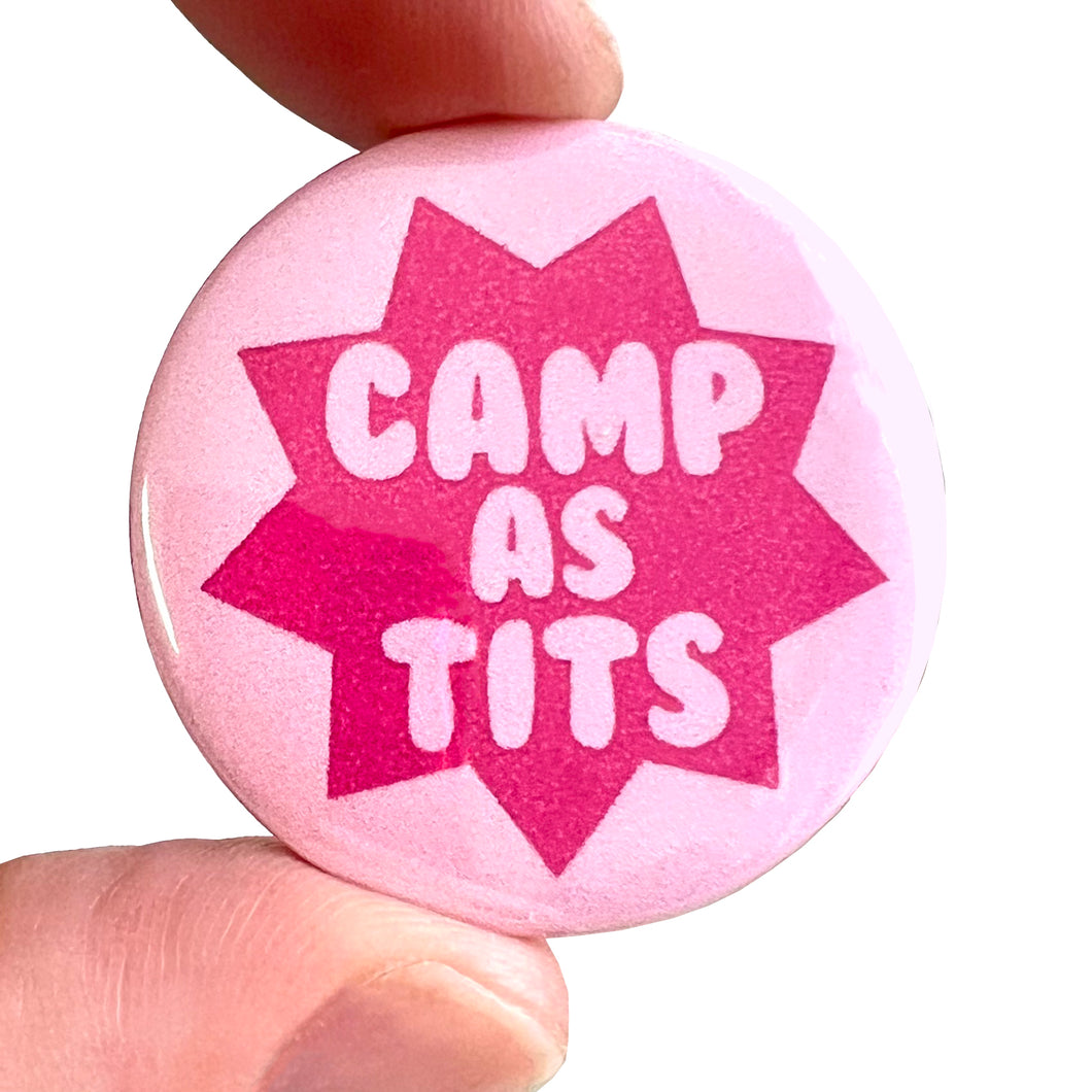 Camp As Tits Button Pin Badge