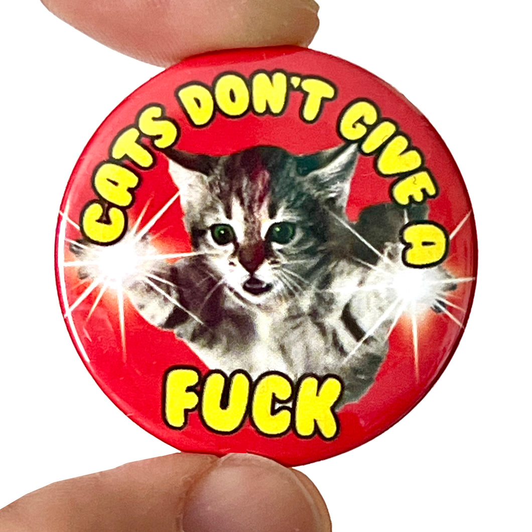 Cats Don't Give F*** Button Pin Badge