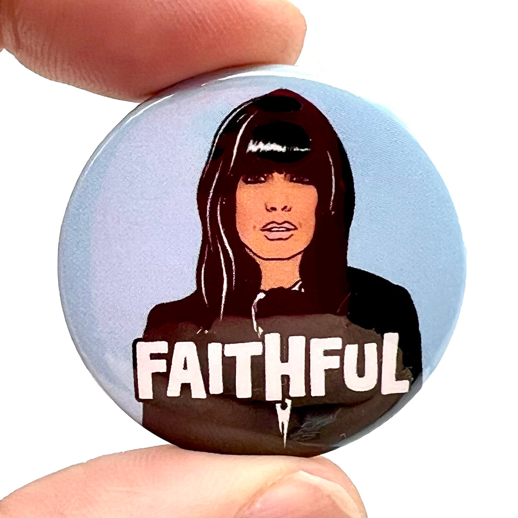 Traitors Faithful Button Pin Badge