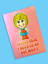 Load image into Gallery viewer, Things I Need To Do But Won't Notebook
