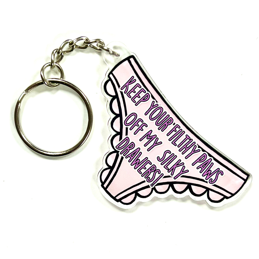 Keep Your Flithy Paws Off My Silky Drawers Grease Inspired Keyring
