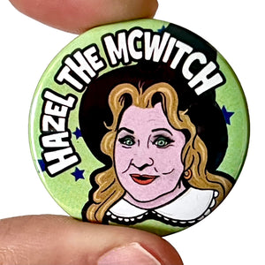 Hazel The McWitch Rent-A- Ghost Inspired Button Pin Badge