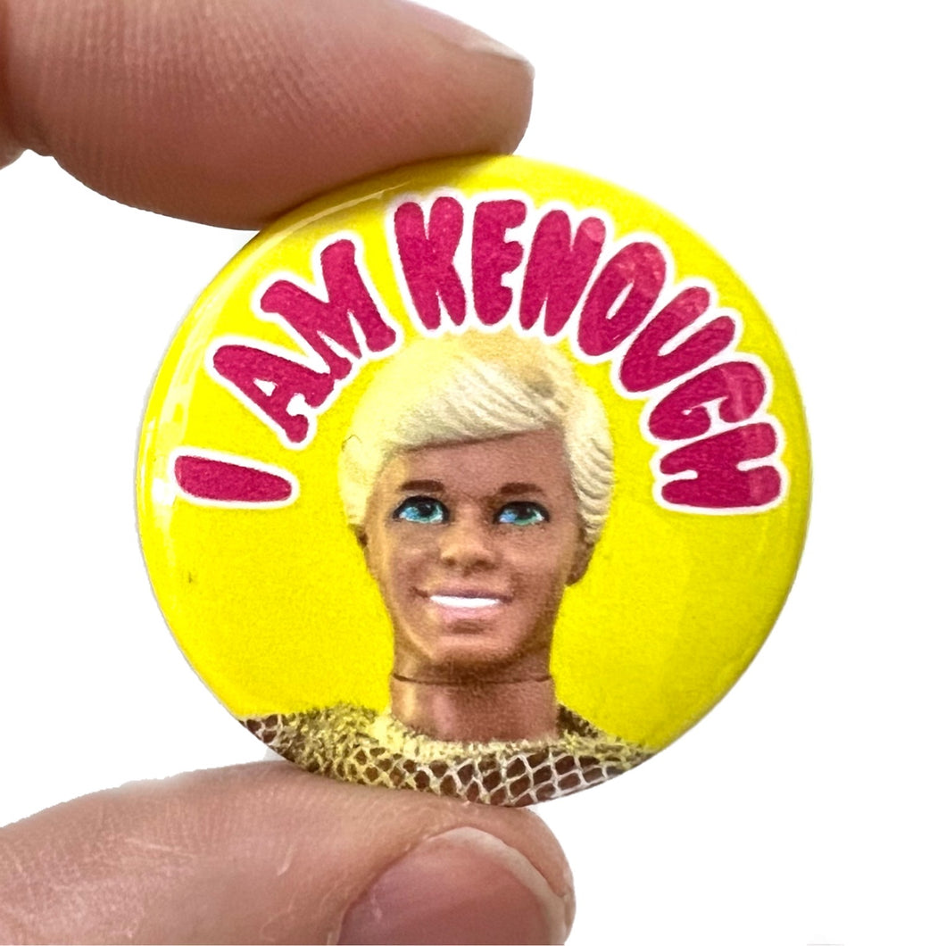 I Am Kenough Button Pin Badge