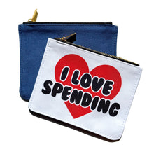 Load image into Gallery viewer, I ❤️ Spending Purse / Pouch
