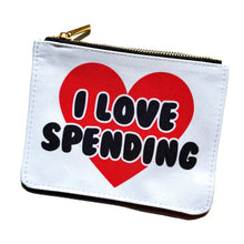 Load image into Gallery viewer, I ❤️ Spending Purse / Pouch
