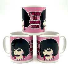 Load image into Gallery viewer, Freddie Mercury I Want To Drink Tea Ceramic Mug
