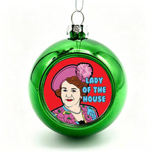 Load image into Gallery viewer, Lady Of The House Christmas Bauble
