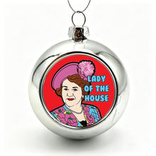 Load image into Gallery viewer, Lady Of The House Christmas Bauble

