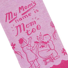 Load image into Gallery viewer, My Moms Names Mom Too Tattoo Tea Towel
