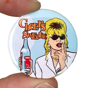 Patsy Cheers Sweetie Button Pin Badge