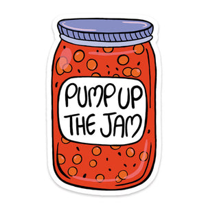 Pump Up The Jam Vinyl Sticker
