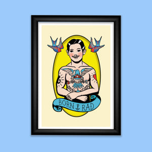 Born Rad Tattoo Inspired Print