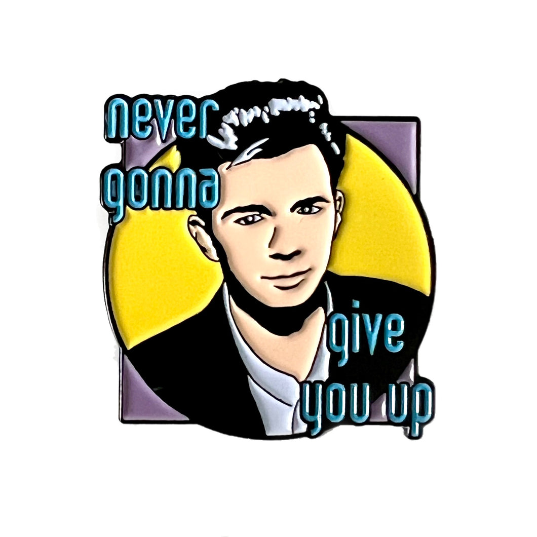 Never Gonna Give You Up Rick Astley Enamel Pin Badge