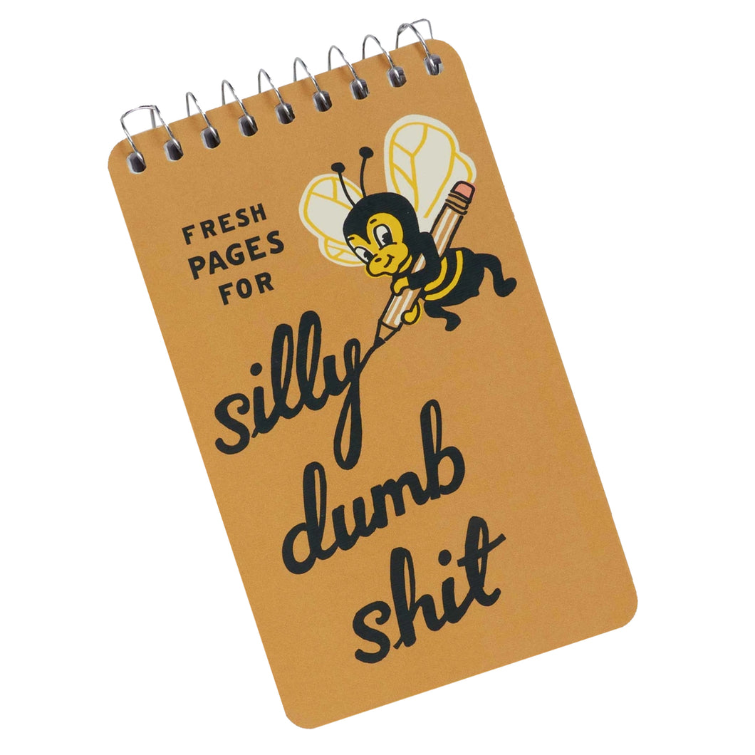 Silly Dumb Shit Notebook
