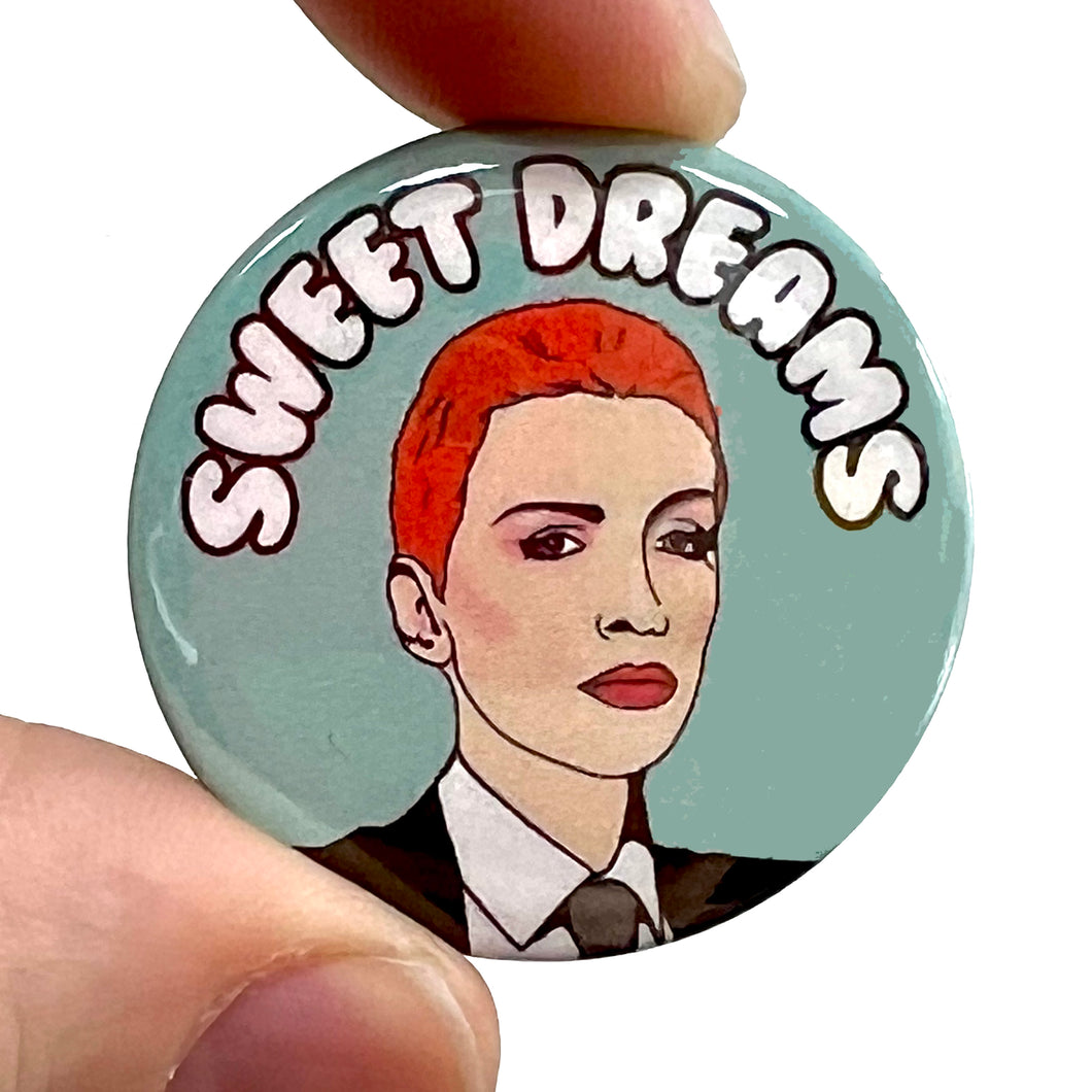 Sweet Dreams 1980's Inspired Button Pin Badge