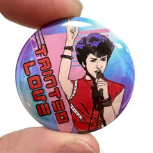 Load image into Gallery viewer, Tainted Love Button Pin Badge
