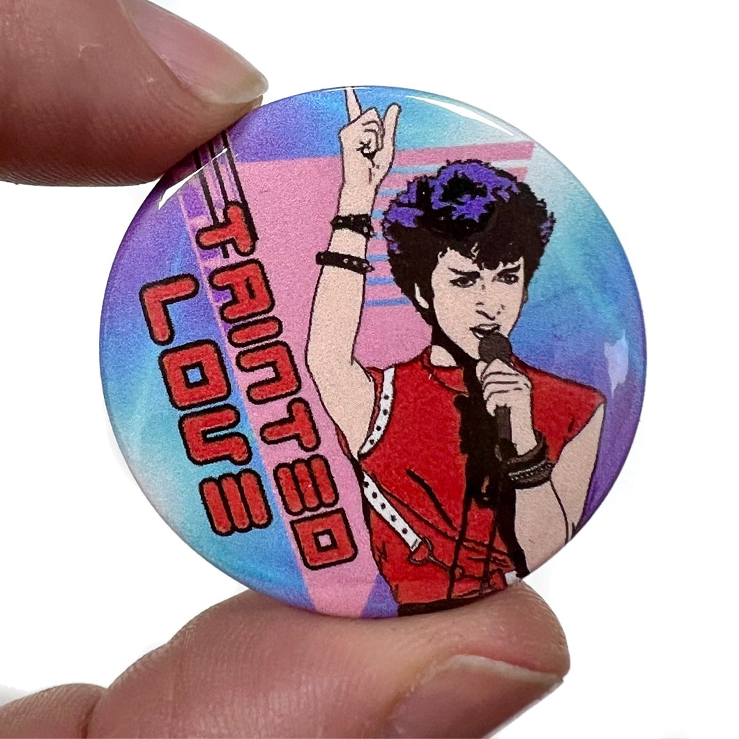 Tainted Love Button Pin Badge