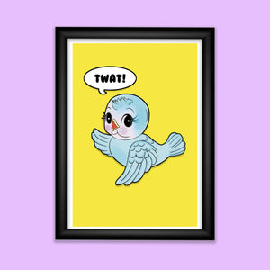 Sweary Bluebird Twat Print